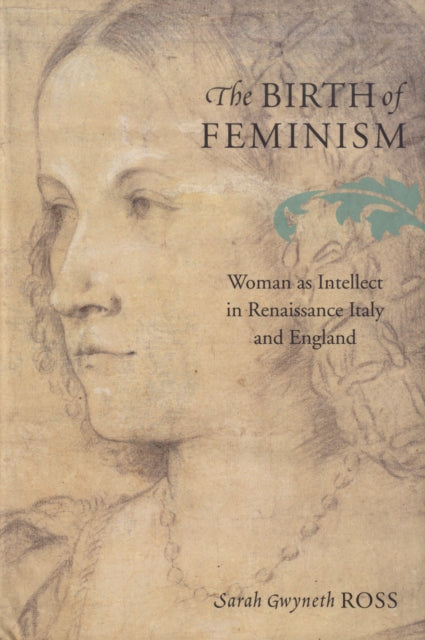 Book cover of: Birth of Feminism. By: Sarah Gwyneth Ross