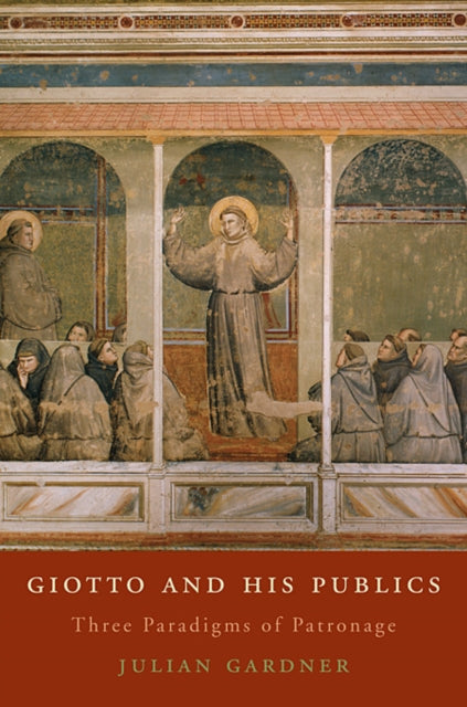 Book cover of: Giotto and His Publics. By: Julian Gardner