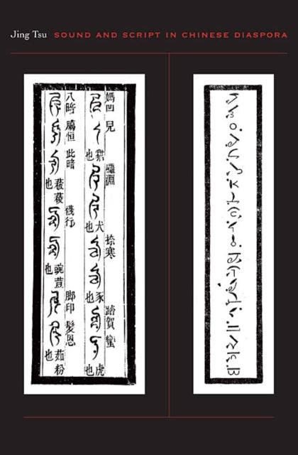 Book cover of: Sound and Script in Chinese Diaspora. By: Jing Tsu