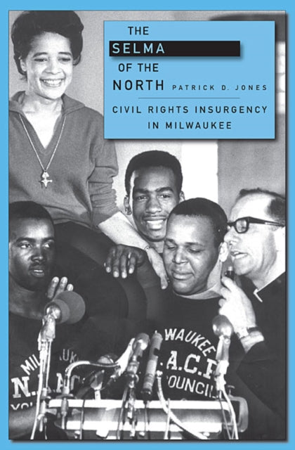 Book cover of: Selma of the North. By: Patrick D. Jones
