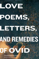 Book cover of: Love Poems, Letters, and Remedies of Ovid. By: Ovid