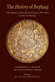 Book cover of: The History of Beyhaqi: The History of Sultan Mas‘ud of Ghazna, 1030–1041. By: Abū al-Faz̤l Muḥammad ibn Ḥusayn Bayhaqī