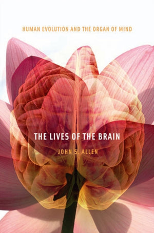 Lives of the Brain