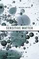 Book cover of: Sensitive Matter. By: Michel Mitov