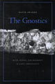 Book cover of: Gnostics. By: David Brakke