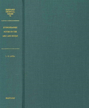Ethnographic Notes on the Mru and Khumi of the Chittagong and Arakan Hill Tracts