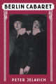 Book cover of: Berlin Cabaret. By: Peter Jelavich