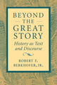 Book cover of: Beyond the Great Story. By: Robert F., Jr. Berkhofer