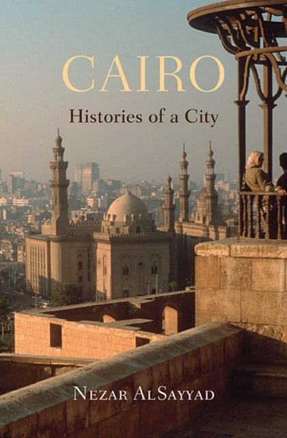 Book cover of: Cairo. By: Nezar AlSayyad