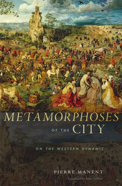 Book cover of: Metamorphoses of the City