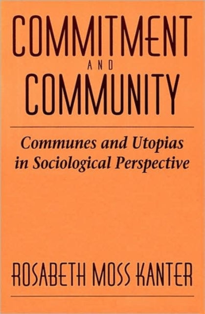 Book cover of: Commitment and Community. By: Rosabeth Moss Kanter