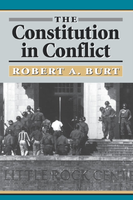 Book cover of: Constitution in Conflict. By: Robert Burt