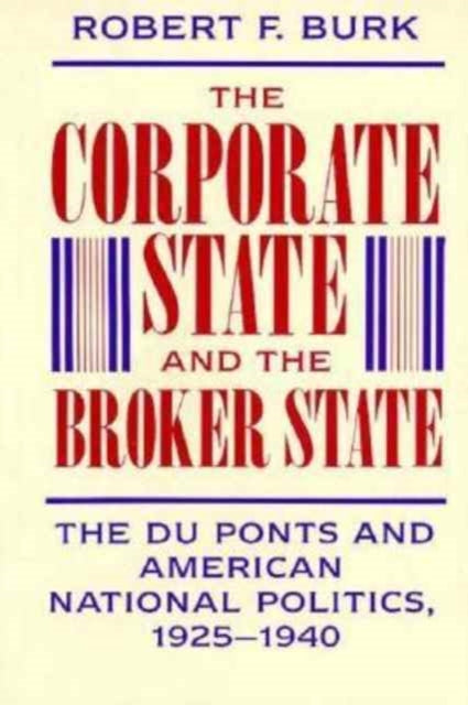 Book cover of: Corporate State and the Broker State