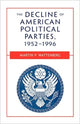 Book cover of: Decline of American Political Parties, 1952-1996
