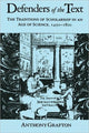 Book cover of: Defenders of the Text. By: Anthony Grafton