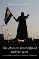 Book cover of: Muslim Brotherhood and the West. By: Martyn Frampton