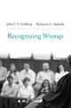 Book cover of: Recognizing Wrongs. By: John C. P. Goldberg