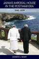 Book cover of: Japan’s Imperial House in the Postwar Era, 1945–2019. By: Kenneth J. Ruoff