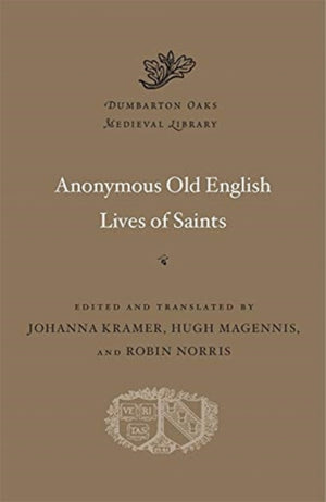 Anonymous Old English Lives of Saints