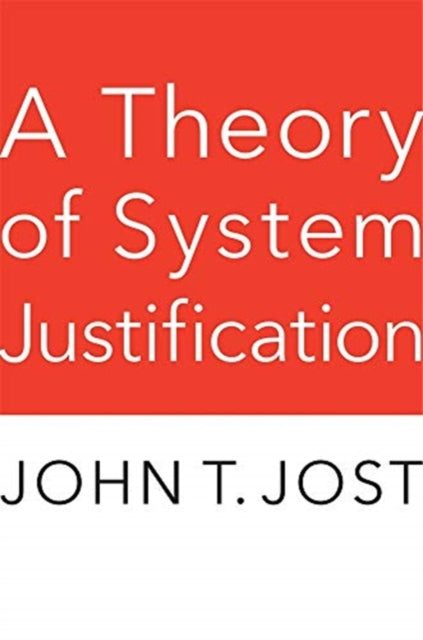 Book cover of: Theory of System Justification. By: John T. Jost