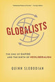 Book cover of: Globalists. By: Quinn Slobodian