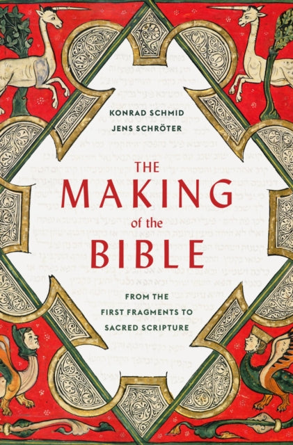 Book cover of: Making of the Bible. By: Konrad Schmid