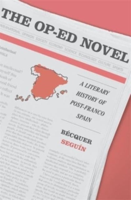 Book cover of: Op-Ed Novel. By: Becquer Seguin