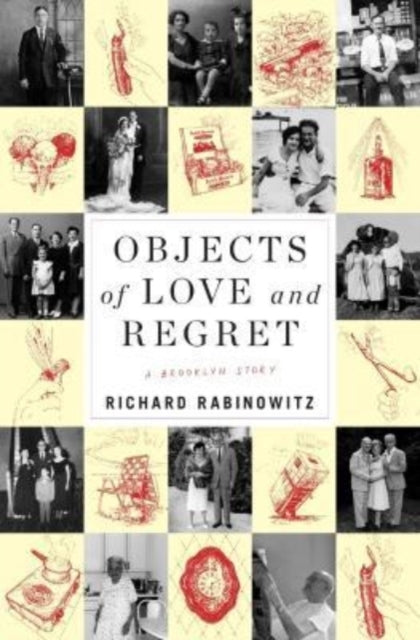 Book cover of: Objects of Love and Regret. By: Richard Rabinowitz