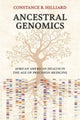 Book cover of: Ancestral Genomics. By: Constance B. Hilliard