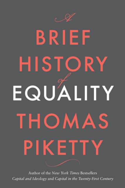 Book cover of: Brief History of Equality. By: Thomas Piketty