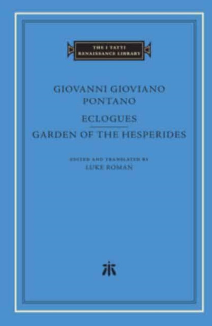 Book cover of: Eclogues. Garden of the Hesperides. By: Giovanni Gioviano Pontano