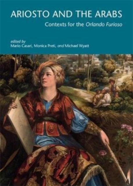 Book cover of: Ariosto and the Arabs. By: Monica Preti