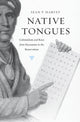 Book cover of: Native Tongues. By: Sean P. Harvey