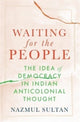 Book cover of: Waiting for the People. By: Nazmul Sultan