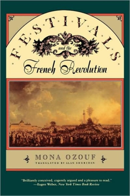 Book cover of: Festivals and the French Revolution. By: Mona Ozouf