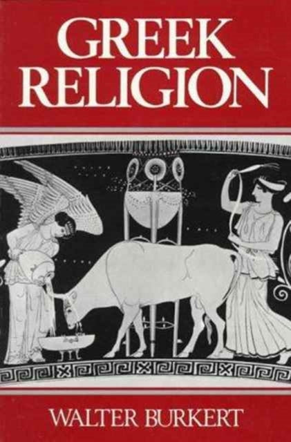 Book cover of: Greek Religion. By: Walter Burkert