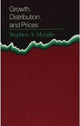 Book cover of: Growth, Distribution, and Prices. By: Stephen A. Marglin