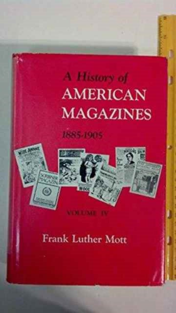 Book cover of: A History of American Magazines. By: Mott, Frank Luther