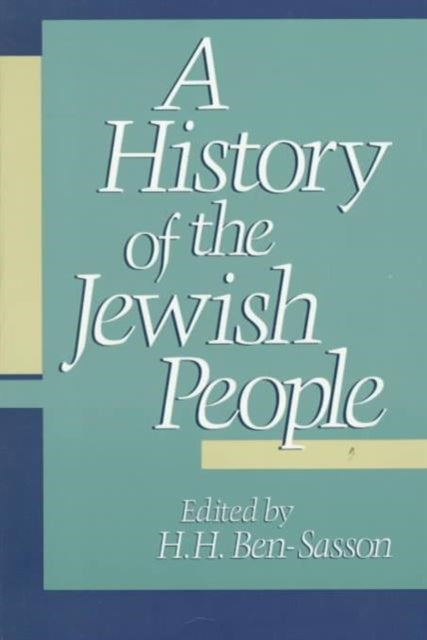 Book cover of: History of the Jewish People. By: Hayim Ben-Sasson
