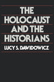 Book cover of: Holocaust and the Historians