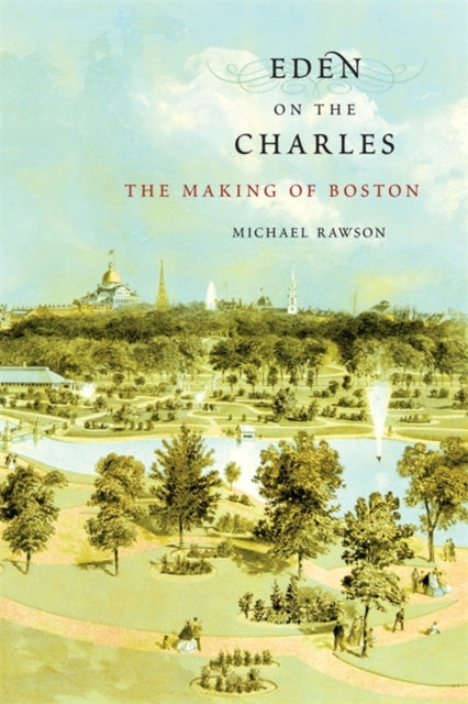 Book cover of: Eden on the Charles. By: Michael Rawson