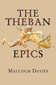 Book cover of: Theban Epics. By: Malcolm Davies