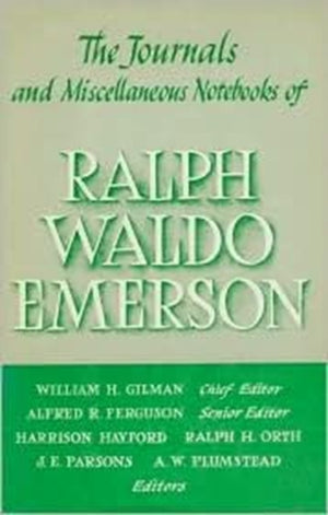 Journals and Miscellaneous Notebooks of Ralph Waldo Emerson