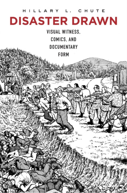 Book cover of: Disaster Drawn. By: Hillary L. Chute