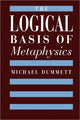 Book cover of: Logical Basis of Metaphysics. By: Michael Dummett