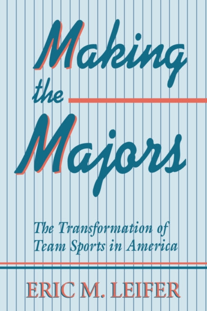 Book cover of: Making the Majors. By: Eric Leifer