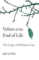 Book cover of: Values at the End of Life. By: Roi Livne