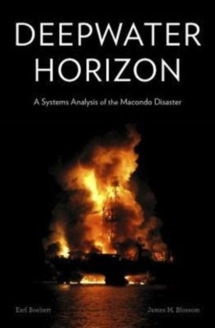 Book cover of: Deepwater Horizon. By: Earl Boebert