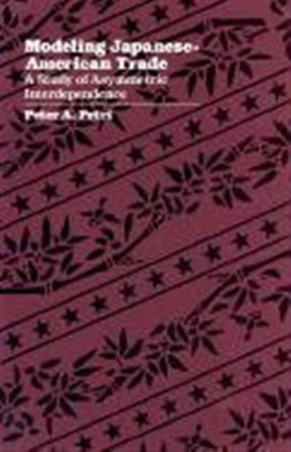 Book cover of: Modeling Japanese-American Trade