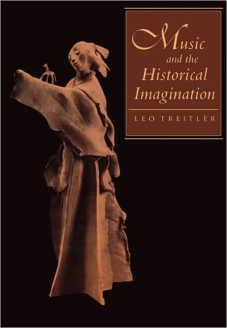 Book cover of: Music and the Historical Imagination